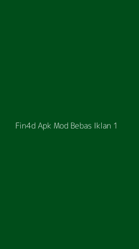 Tampilan Antarmuka Aplikasi Fin4d Apk Mod Bebas Iklan - 1