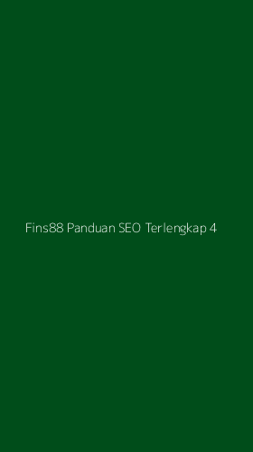 Tampilan Antarmuka Aplikasi Fins88 Panduan Seo Terlengkap - 4