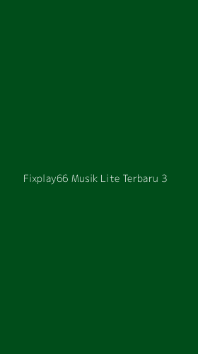 Tampilan Antarmuka Aplikasi Fixplay66 Musik Lite Terbaru - 3