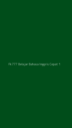 Tampilan Antarmuka Aplikasi Fk777 Belajar Bahasa Inggris Cepat - 1