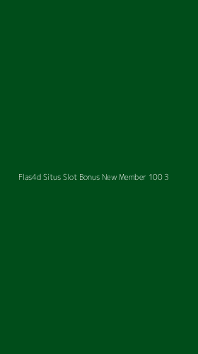 Tampilan Antarmuka Aplikasi Flas4d Situs Slot Bonus New Member 100 - 3