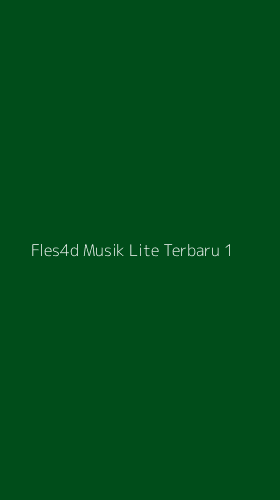 Tampilan Antarmuka Aplikasi Fles4d Musik Lite Terbaru - 1