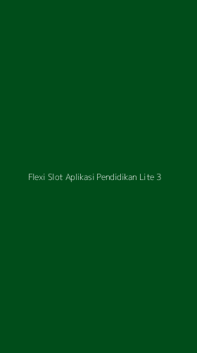 Tampilan Antarmuka Aplikasi Flexi Slot Aplikasi Pendidikan Lite - 3