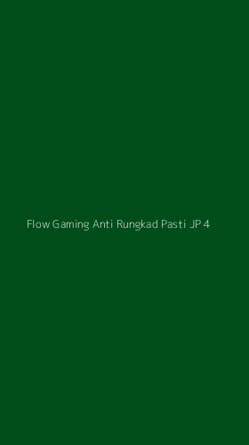 Tampilan Antarmuka Aplikasi Flow Gaming Anti Rungkad Pasti Jp - 4
