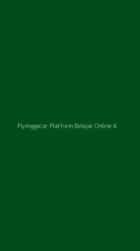 Tampilan Antarmuka Aplikasi Flyinggacor Platform Belajar Online - 4
