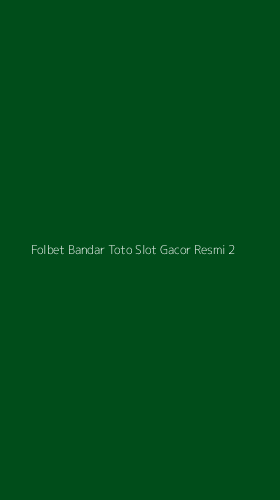 Tampilan Antarmuka Aplikasi Folbet Bandar Toto Slot Gacor Resmi - 2
