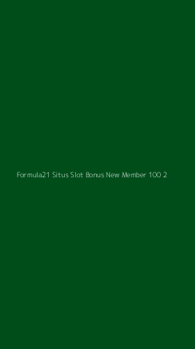 Tampilan Antarmuka Aplikasi Formula21 Situs Slot Bonus New Member 100 - 2