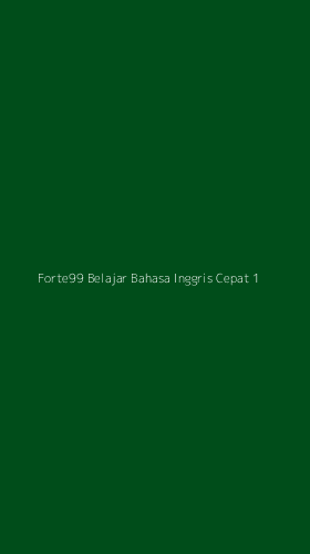 Tampilan Antarmuka Aplikasi Forte99 Belajar Bahasa Inggris Cepat - 1