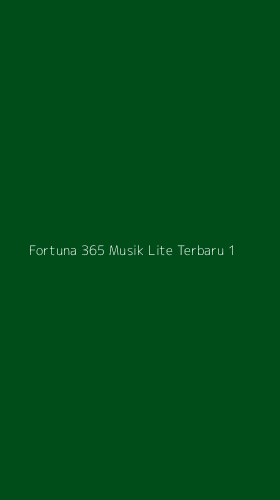 Tampilan Antarmuka Aplikasi Fortuna 365 Musik Lite Terbaru - 1