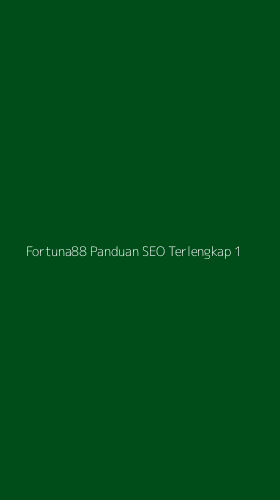 Tampilan Antarmuka Aplikasi Fortuna88 Panduan Seo Terlengkap - 1
