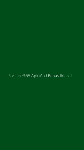 Tampilan Antarmuka Aplikasi Fortune365 Apk Mod Bebas Iklan - 1