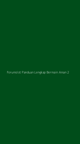 Tampilan Antarmuka Aplikasi Forumslot Panduan Lengkap Bermain Aman - 2