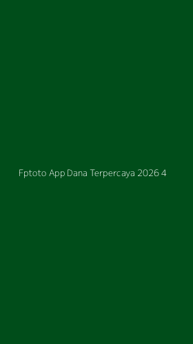 Tampilan Antarmuka Aplikasi Fptoto App Dana Terpercaya 2026 - 4