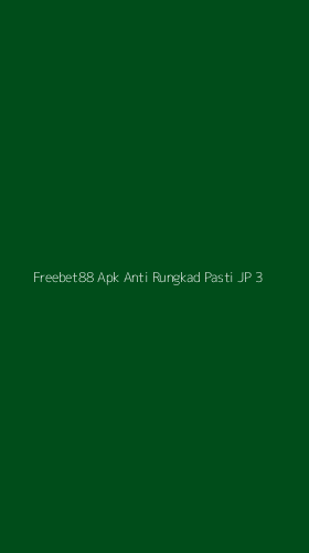 Tampilan Antarmuka Aplikasi Freebet88 Apk Anti Rungkad Pasti Jp - 3