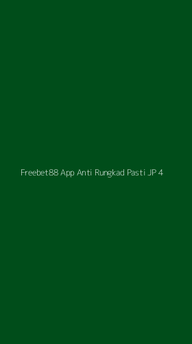 Tampilan Antarmuka Aplikasi Freebet88 App Anti Rungkad Pasti Jp - 4