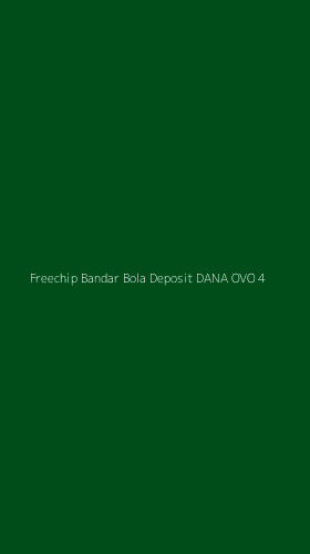 Tampilan Antarmuka Aplikasi Freechip Bandar Bola Deposit Dana Ovo - 4