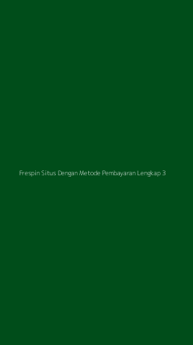 Tampilan Antarmuka Aplikasi Frespin Situs Dengan Metode Pembayaran Lengkap - 3