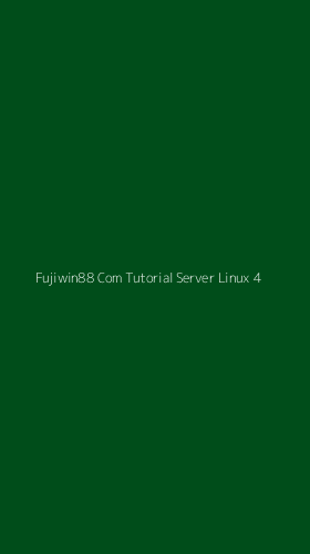 Tampilan Antarmuka Aplikasi Fujiwin88 Com Tutorial Server Linux - 4