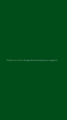 Tampilan Antarmuka Aplikasi Fulltoto Com Situs Dengan Metode Pembayaran Lengkap - 4