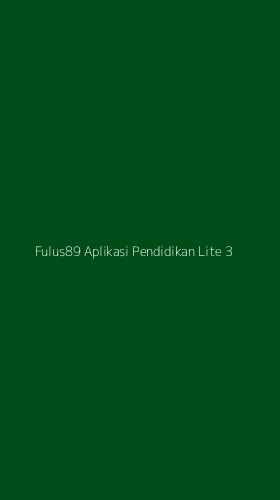 Tampilan Antarmuka Aplikasi Fulus89 Aplikasi Pendidikan Lite - 3