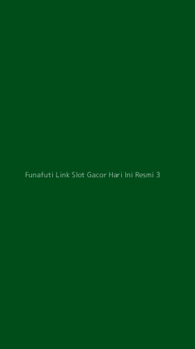 Tampilan Antarmuka Aplikasi Funafuti Link Slot Gacor Hari Ini Resmi - 3