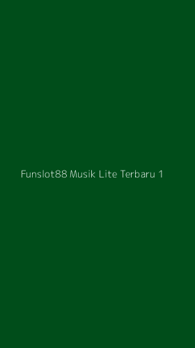 Tampilan Antarmuka Aplikasi Funslot88 Musik Lite Terbaru - 1