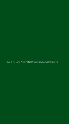 Tampilan Antarmuka Aplikasi Furla 77 Link Alternatif Pembersih Ram Otomatis - 4