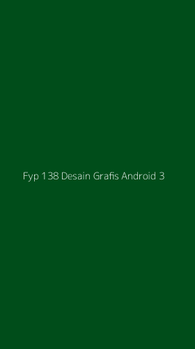 Tampilan Antarmuka Aplikasi Fyp 138 Desain Grafis Android - 3