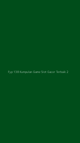 Tampilan Antarmuka Aplikasi Fyp 138 Kumpulan Game Slot Gacor Terbaik - 2
