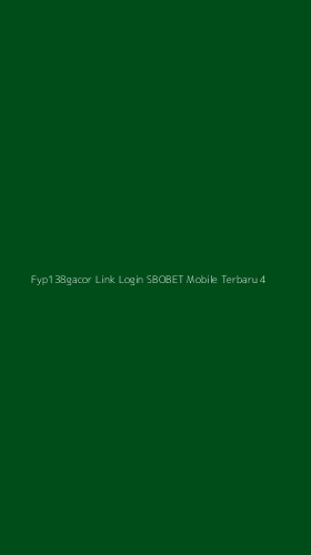 Tampilan Antarmuka Aplikasi Fyp138gacor Link Login Sbobet Mobile Terbaru - 4