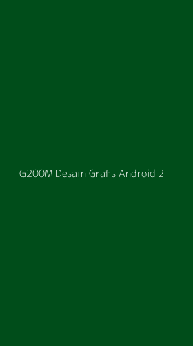 Tampilan Antarmuka Aplikasi G200m Desain Grafis Android - 2