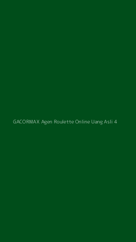 Tampilan Antarmuka Aplikasi Gacormax Agen Roulette Online Uang Asli - 4