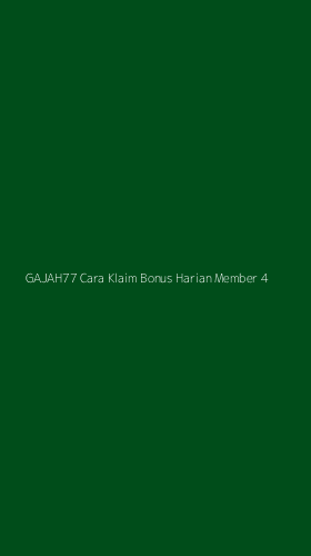 Tampilan Antarmuka Aplikasi Gajah77 Cara Klaim Bonus Harian Member - 4