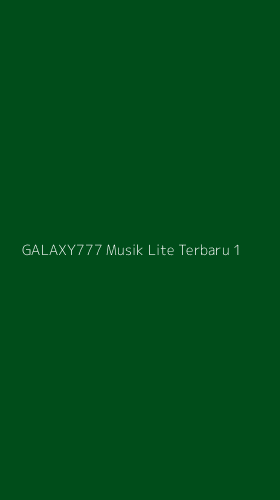 Tampilan Antarmuka Aplikasi Galaxy777 Musik Lite Terbaru - 1