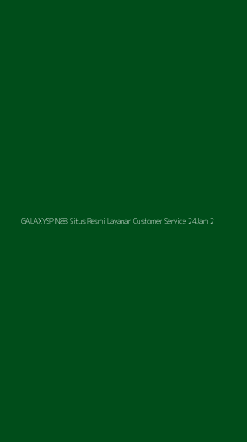 Tampilan Antarmuka Aplikasi Galaxyspin88 Situs Resmi Layanan Customer Service 24jam - 2