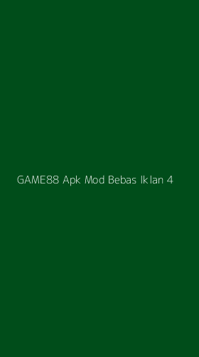 Tampilan Antarmuka Aplikasi Game88 Apk Mod Bebas Iklan - 4