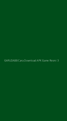 Tampilan Antarmuka Aplikasi Garuda88 Cara Download Apk Game Resmi - 3