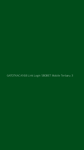 Tampilan Antarmuka Aplikasi Gatotkaca168 Link Login Sbobet Mobile Terbaru - 3