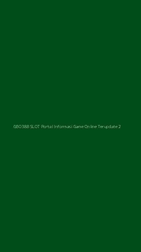 Tampilan Antarmuka Aplikasi Gbo388 Slot Portal Informasi Game Online Terupdate - 2