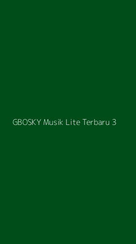 Tampilan Antarmuka Aplikasi Gbosky Musik Lite Terbaru - 3
