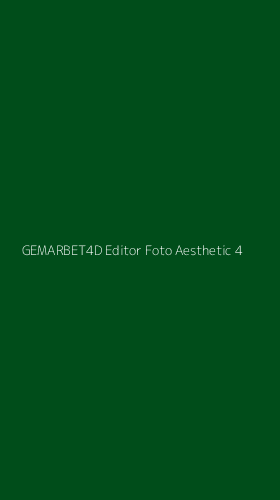 Tampilan Antarmuka Aplikasi Gemarbet4d Editor Foto Aesthetic - 4
