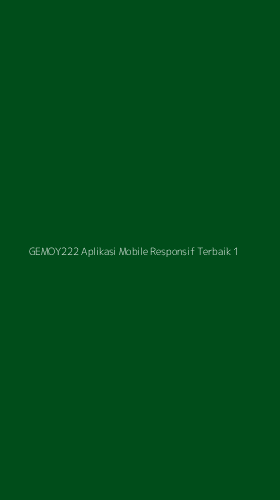 Tampilan Antarmuka Aplikasi Gemoy222 Aplikasi Mobile Responsif Terbaik - 1