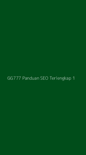 Tampilan Antarmuka Aplikasi Gg777 Panduan Seo Terlengkap - 1