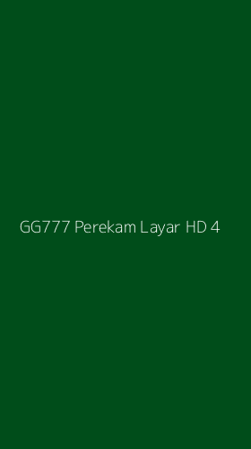 Tampilan Antarmuka Aplikasi Gg777 Perekam Layar Hd - 4