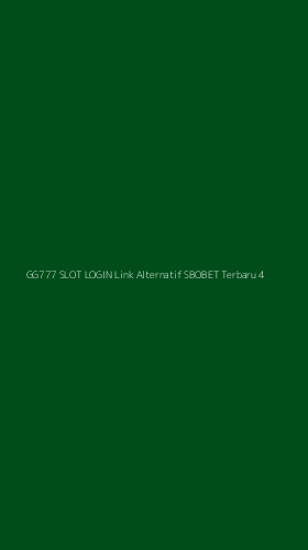 Tampilan Antarmuka Aplikasi Gg777 Slot Login Link Alternatif Sbobet Terbaru - 4