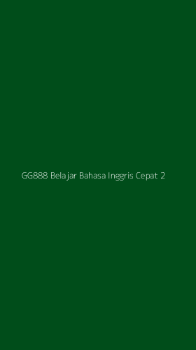 Tampilan Antarmuka Aplikasi Gg888 Belajar Bahasa Inggris Cepat - 2