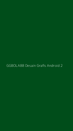 Tampilan Antarmuka Aplikasi Ggbola88 Desain Grafis Android - 2