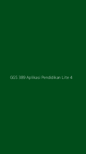 Tampilan Antarmuka Aplikasi Ggs 389 Aplikasi Pendidikan Lite - 4