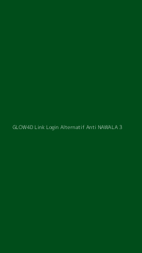 Tampilan Antarmuka Aplikasi Glow4d Link Login Alternatif Anti Nawala - 3
