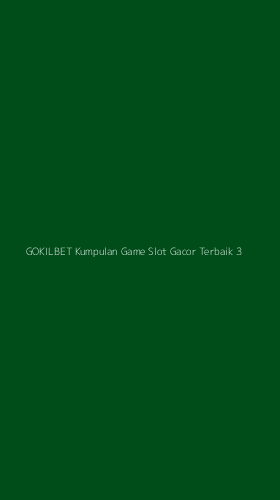 Tampilan Antarmuka Aplikasi Gokilbet Kumpulan Game Slot Gacor Terbaik - 3